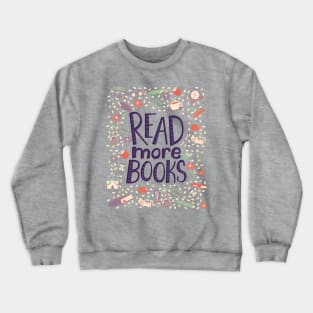 Read more books Crewneck Sweatshirt